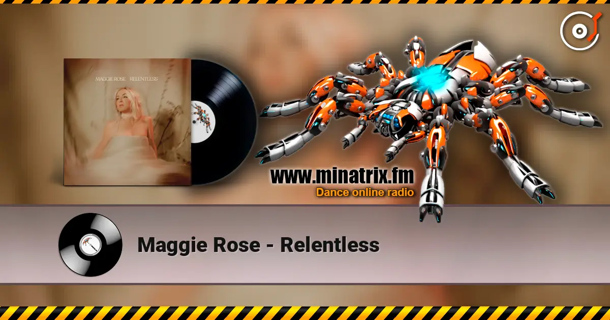 Maggie Rose - Relentless listen online in high quality | Minatrix.FM