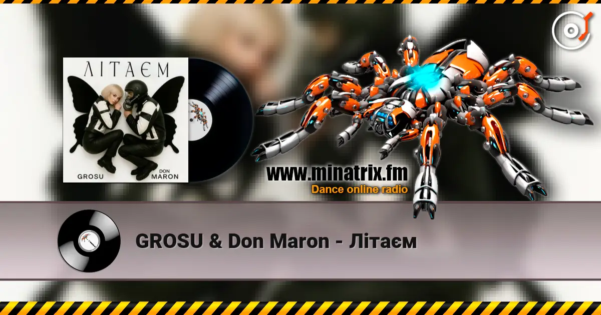GROSU & Don Maron - Літаєм listen online in high quality | Minatrix.FM