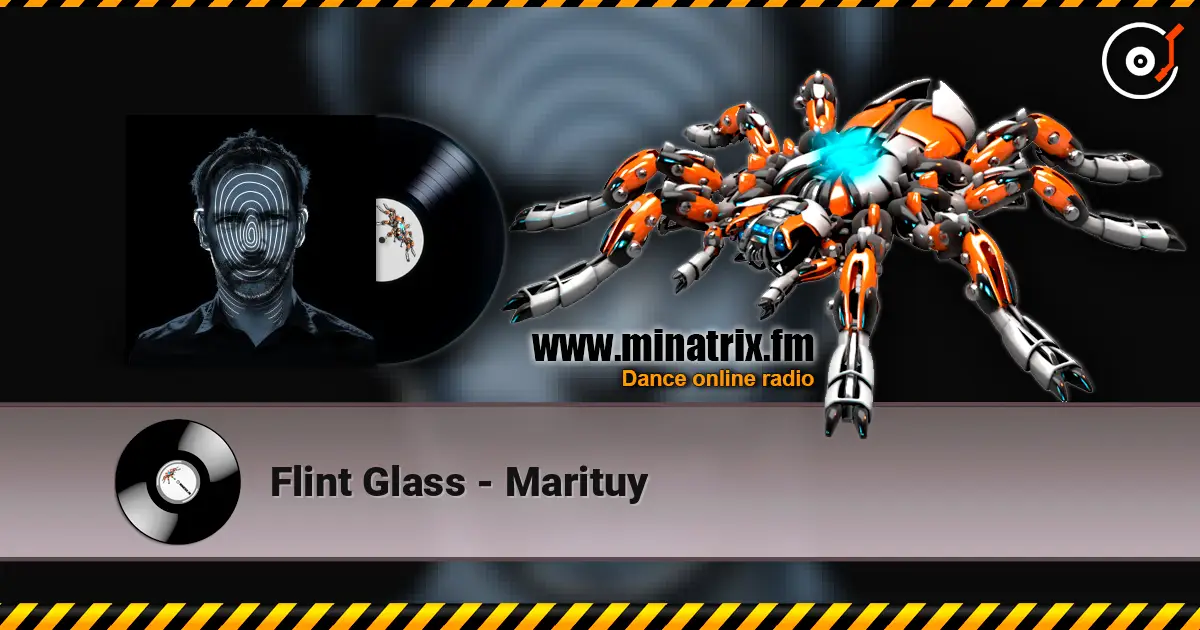 Flint Glass - Marituy listen online in high quality | Minatrix.FM