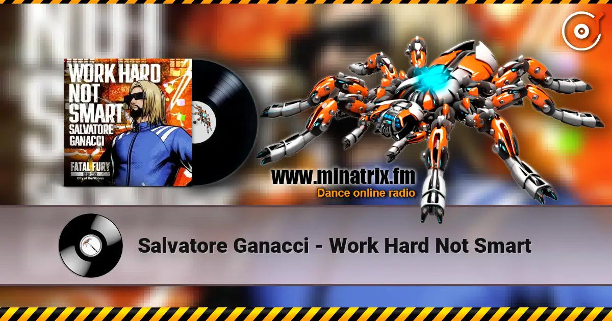 Salvatore Ganacci - Work Hard Not Smart listen online in high quality | Minatrix.FM