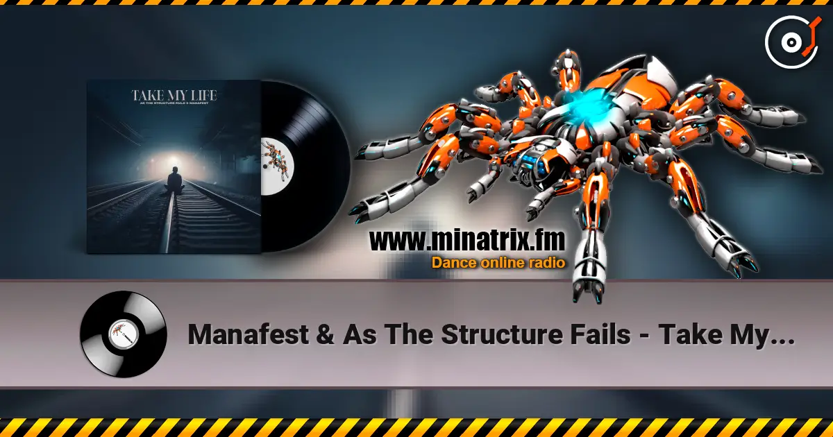 Manafest & As The Structure Fails - Take My Life listen online in high quality | Minatrix.FM