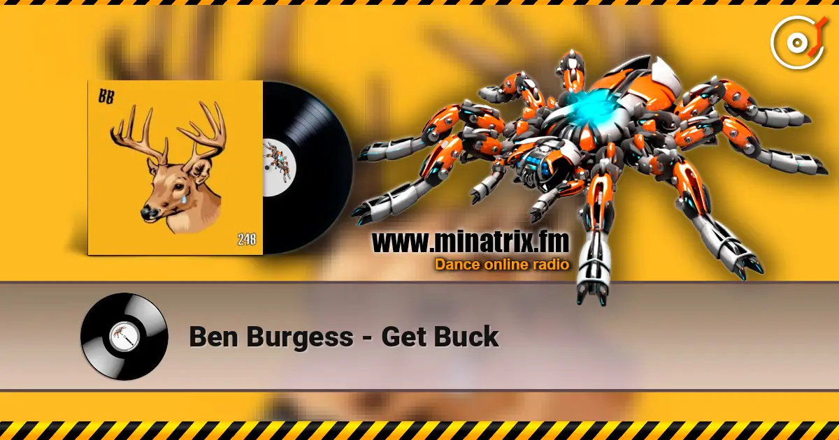 Ben Burgess - Get Buck listen online in high quality | Minatrix.FM
