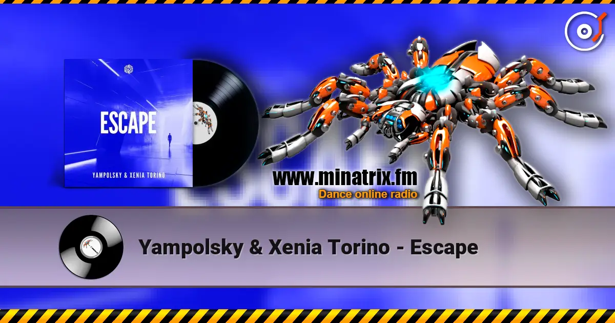 Yampolsky & Xenia Torino - Escape listen online in high quality | Minatrix.FM