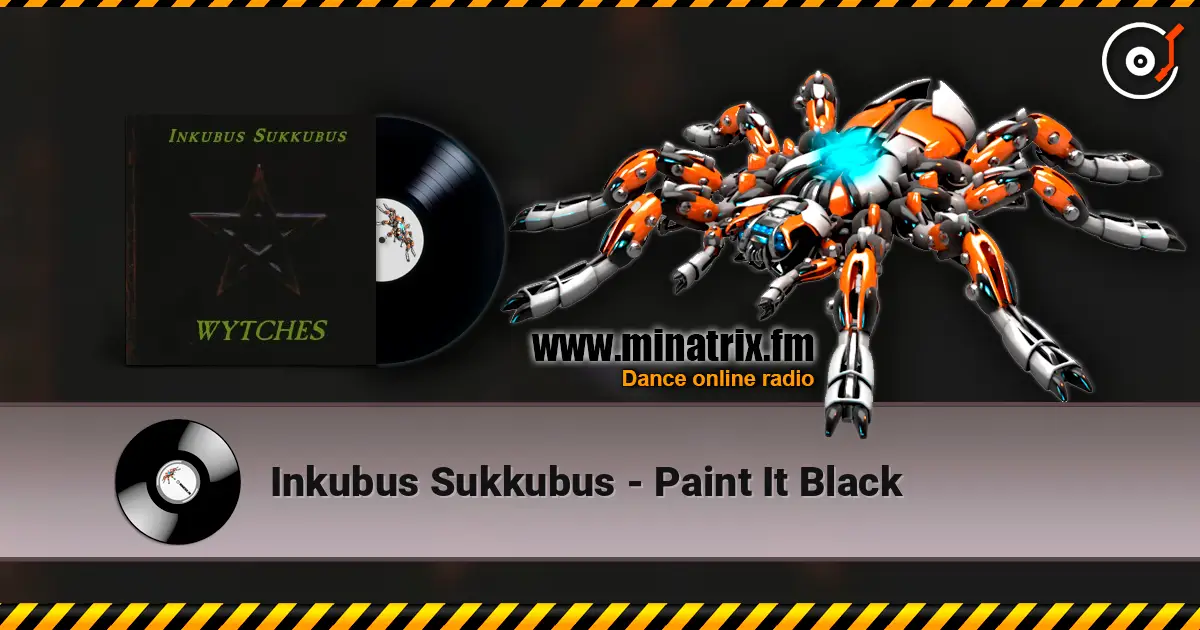 Inkubus Sukkubus - Paint It Black listen online in high quality | Minatrix.FM