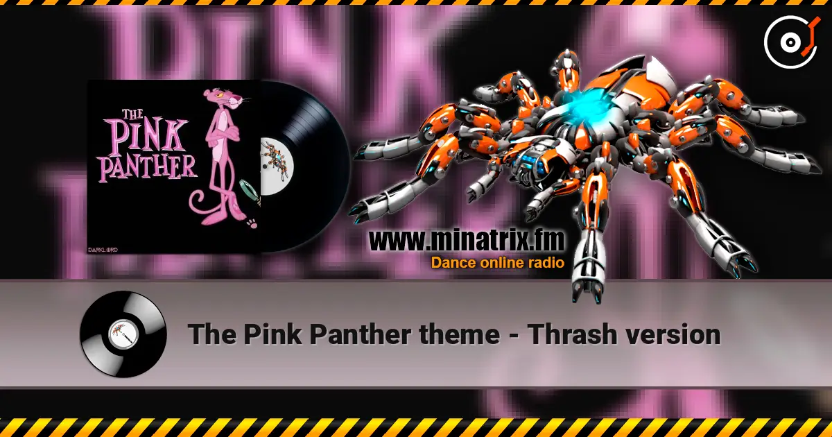 The Pink Panther theme - Thrash version listen online in high quality | Minatrix.FM