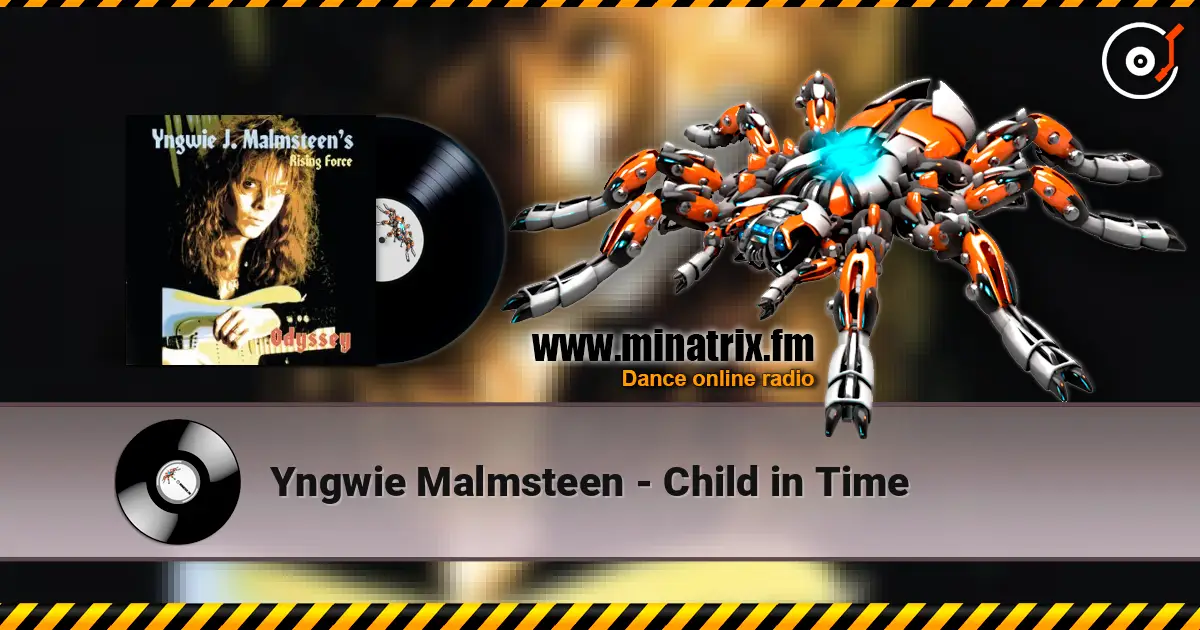 Yngwie Malmsteen - Child in Time listen online in high quality | Minatrix.FM