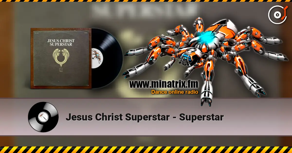 Jesus Christ Superstar - Superstar listen online in high quality | Minatrix.FM