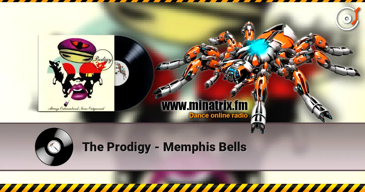 The Prodigy - Memphis Bells listen online in high quality | Minatrix.FM