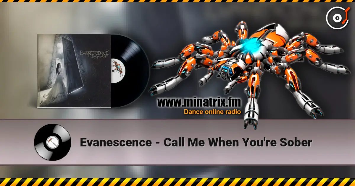 Evanescence - Call Me When You're Sober listen online in high quality | Minatrix.FM