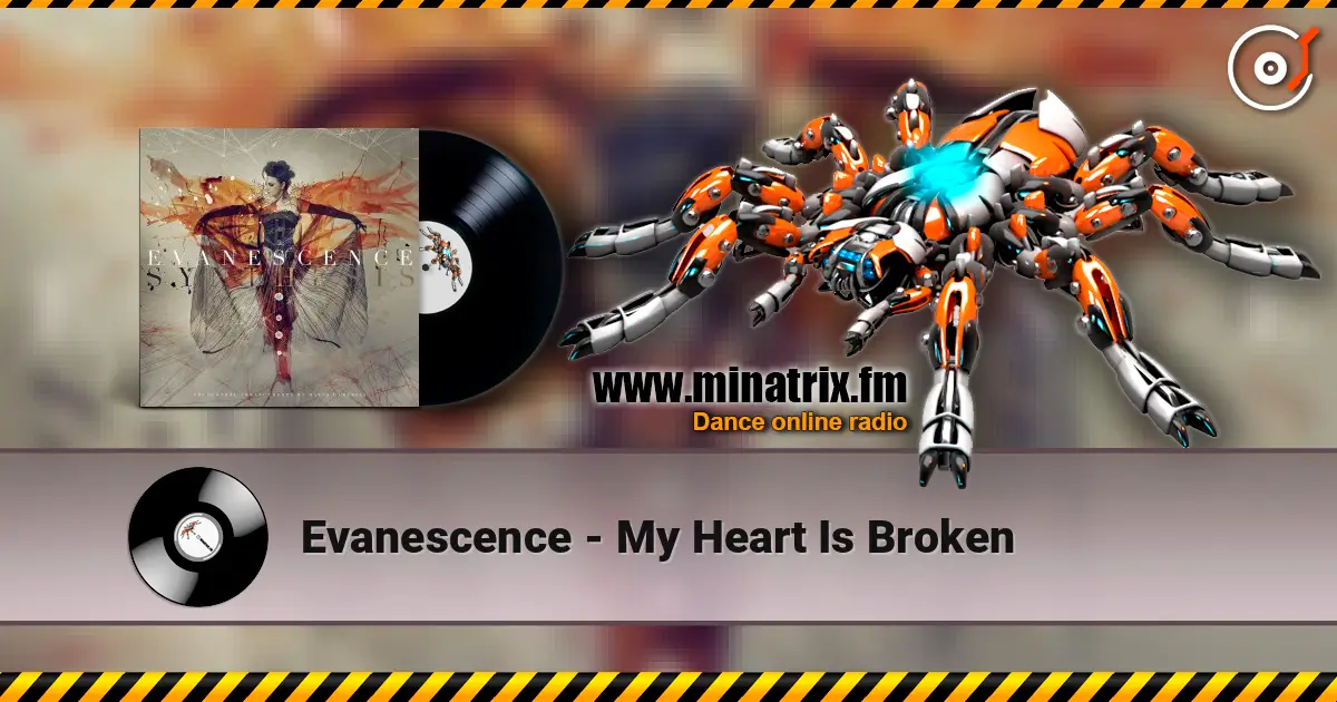 Evanescence - My Heart Is Broken listen online in high quality | Minatrix.FM
