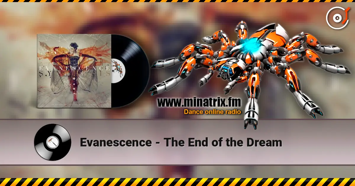 Evanescence - The End of the Dream listen online in high quality | Minatrix.FM
