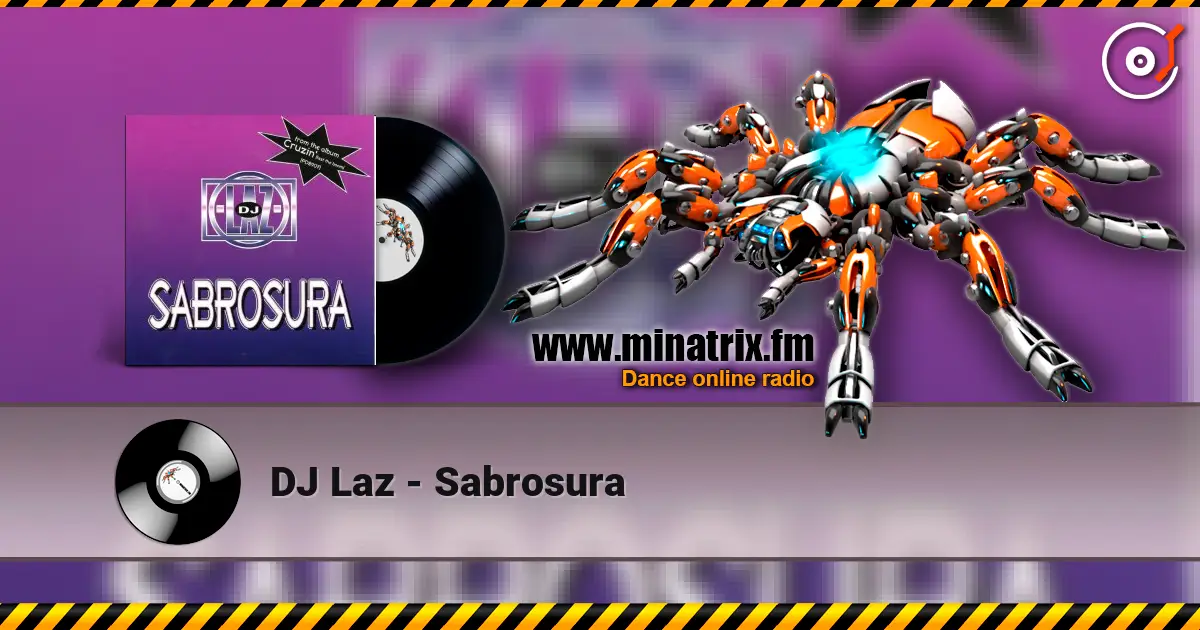 DJ Laz - Sabrosura listen online in high quality | Minatrix.FM