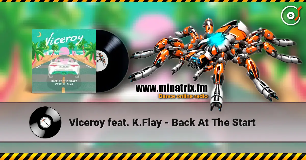 Viceroy feat. K.Flay - Back At The Start listen online in high quality | Minatrix.FM