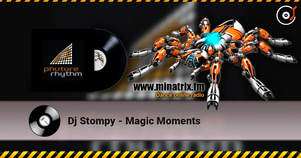 Dj Stompy - Magic Moments listen online in high quality | Minatrix.FM