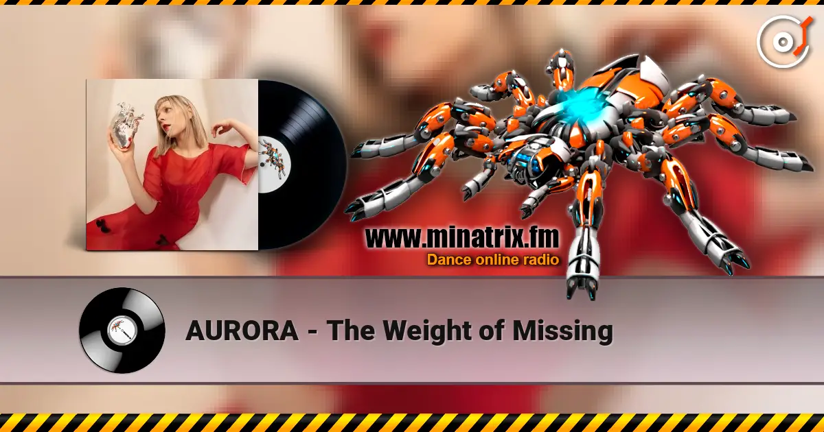 AURORA - The Weight of Missing listen online in high quality | Minatrix.FM