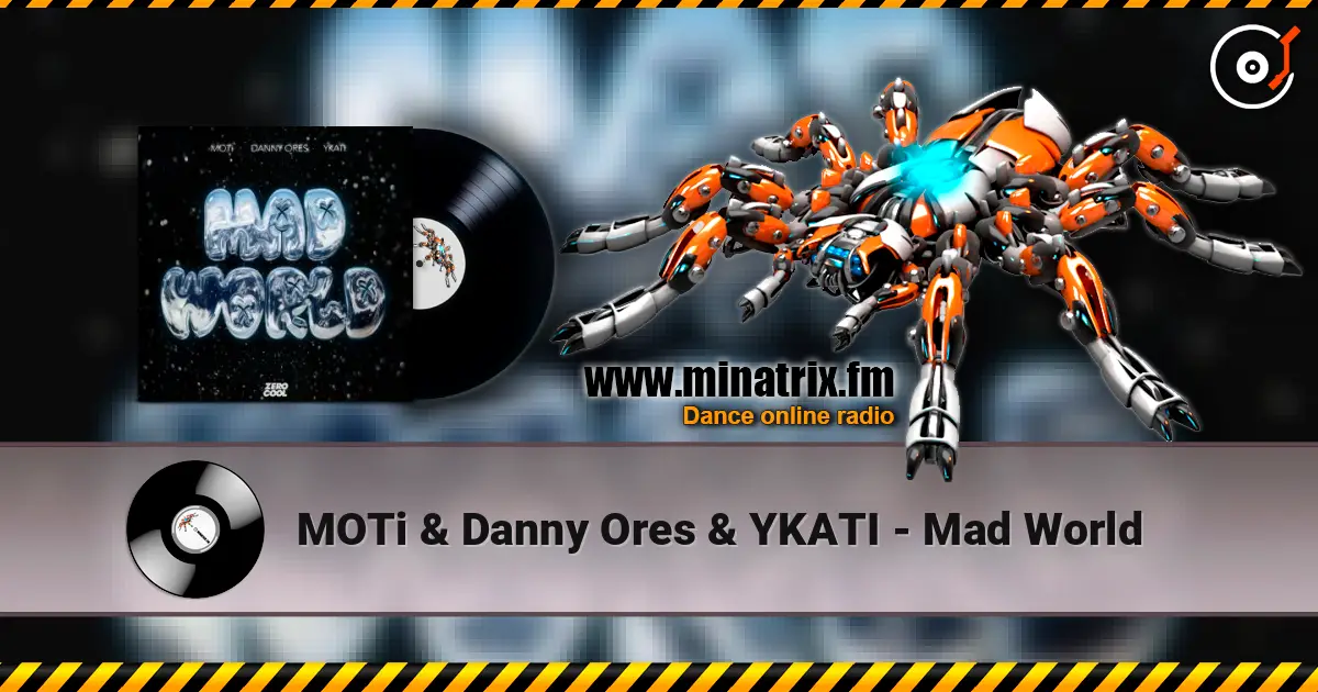 MOTi & Danny Ores & YKATI - Mad World listen online in high quality | Minatrix.FM