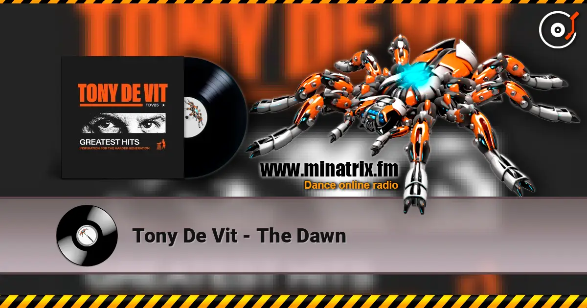 Tony De Vit - The Dawn listen online in high quality | Minatrix.FM