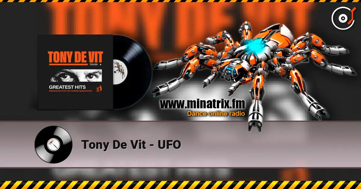 Tony De Vit - UFO listen online in high quality | Minatrix.FM