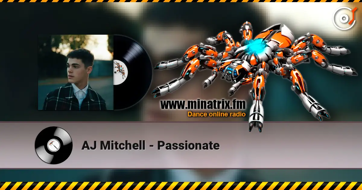 AJ Mitchell - Passionate listen online in high quality | Minatrix.FM