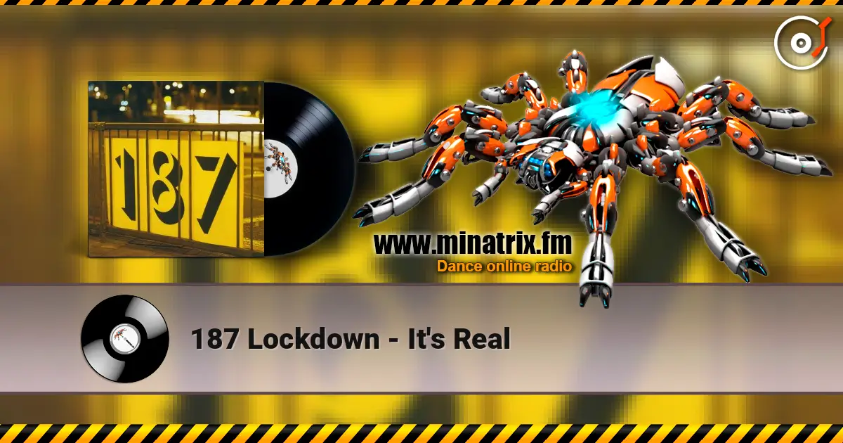 187 Lockdown - It's Real listen online in high quality | Minatrix.FM
