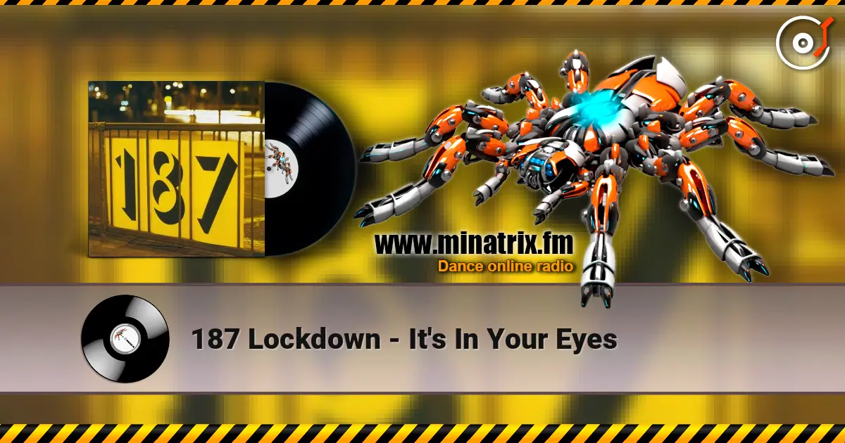 187 Lockdown - It's In Your Eyes listen online in high quality | Minatrix.FM