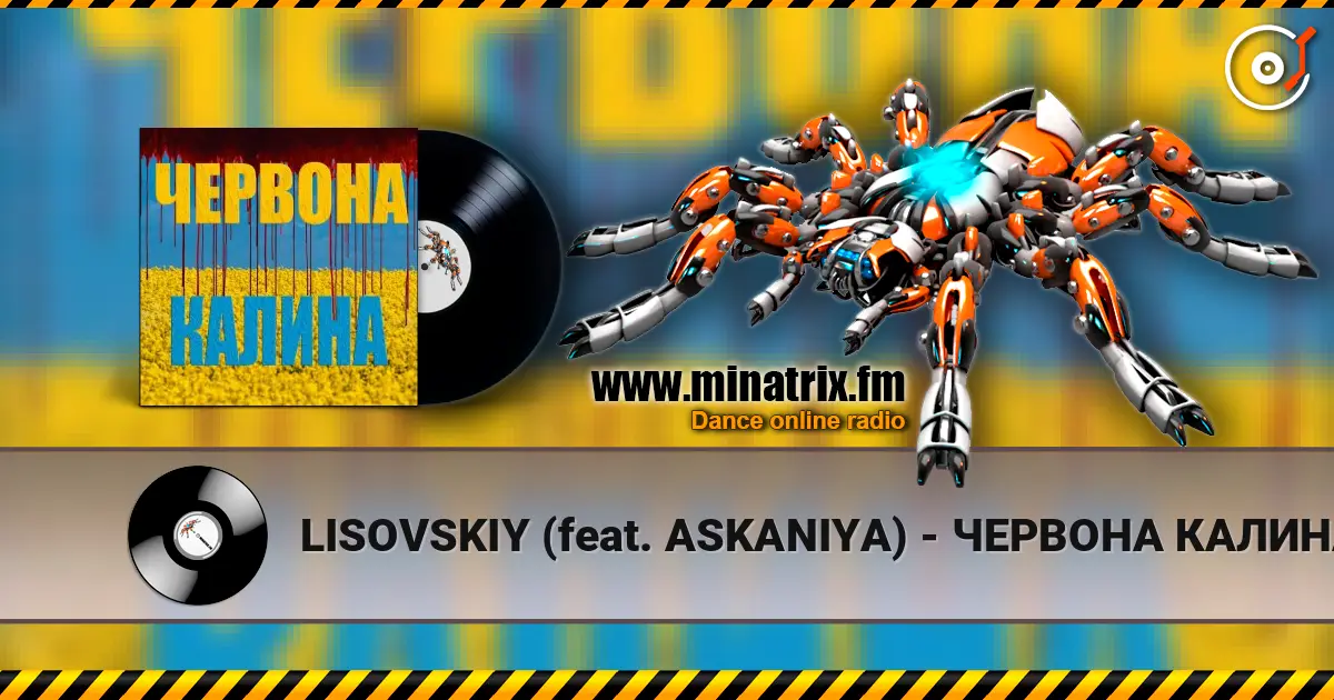LISOVSKIY (feat. ASKANIYA) - ЧЕРВОНА КАЛИНА listen online in high quality | Minatrix.FM