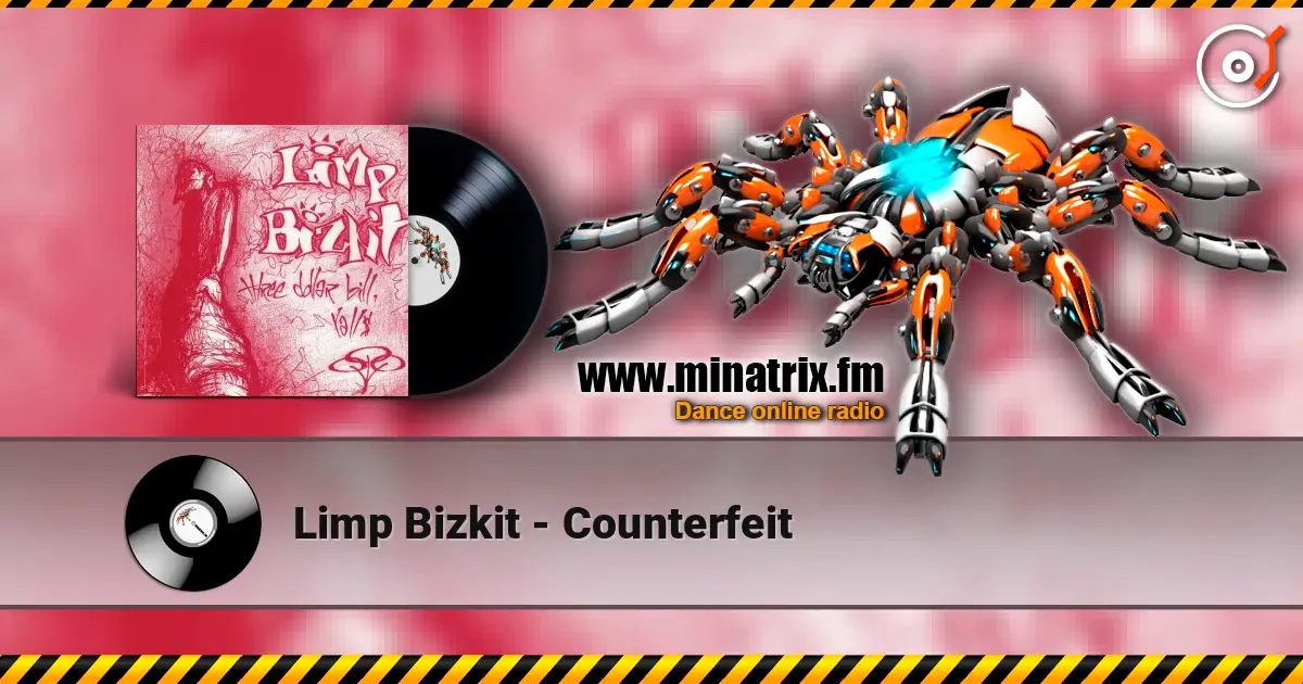 Limp Bizkit - Counterfeit listen online in high quality | Minatrix.FM