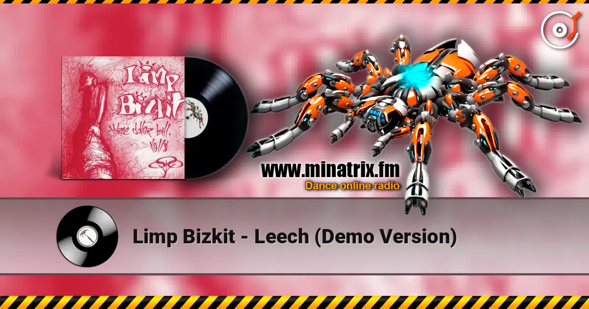 Limp Bizkit - Leech (Demo Version) listen online in high quality | Minatrix.FM