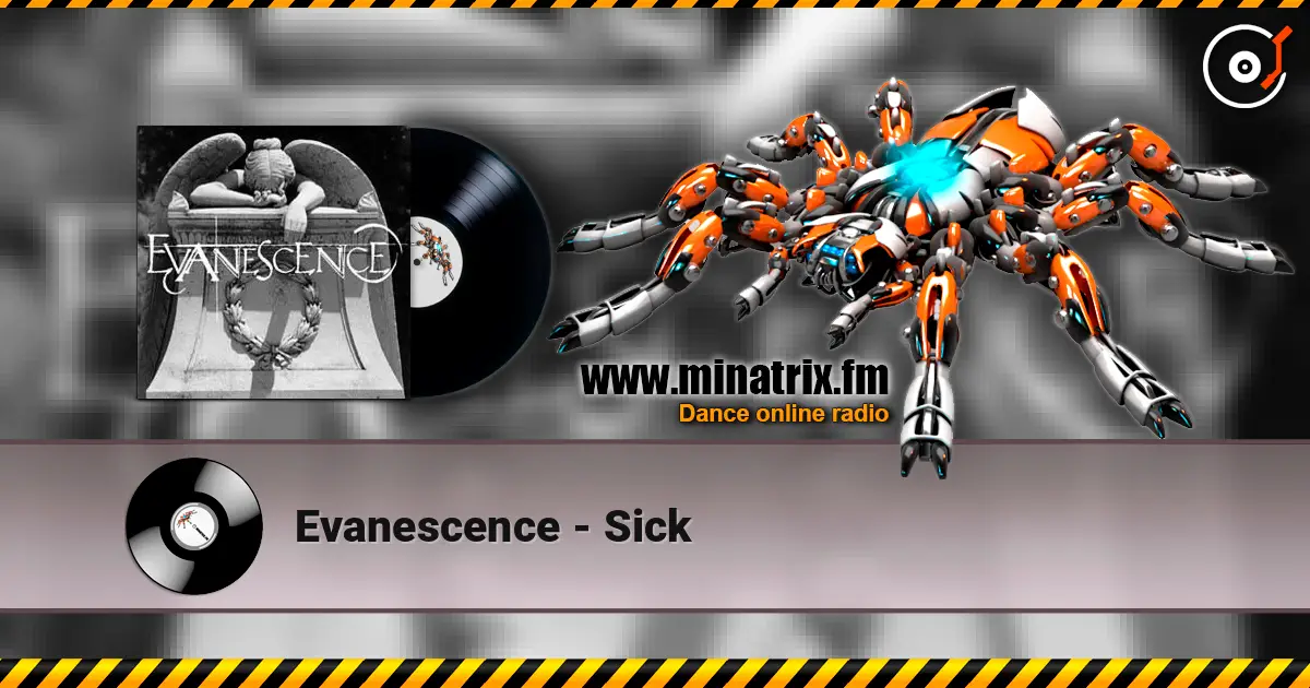 Evanescence - Sick listen online in high quality | Minatrix.FM