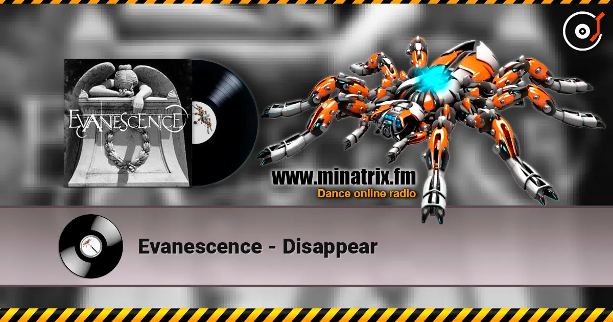 Evanescence - Disappear listen online in high quality | Minatrix.FM