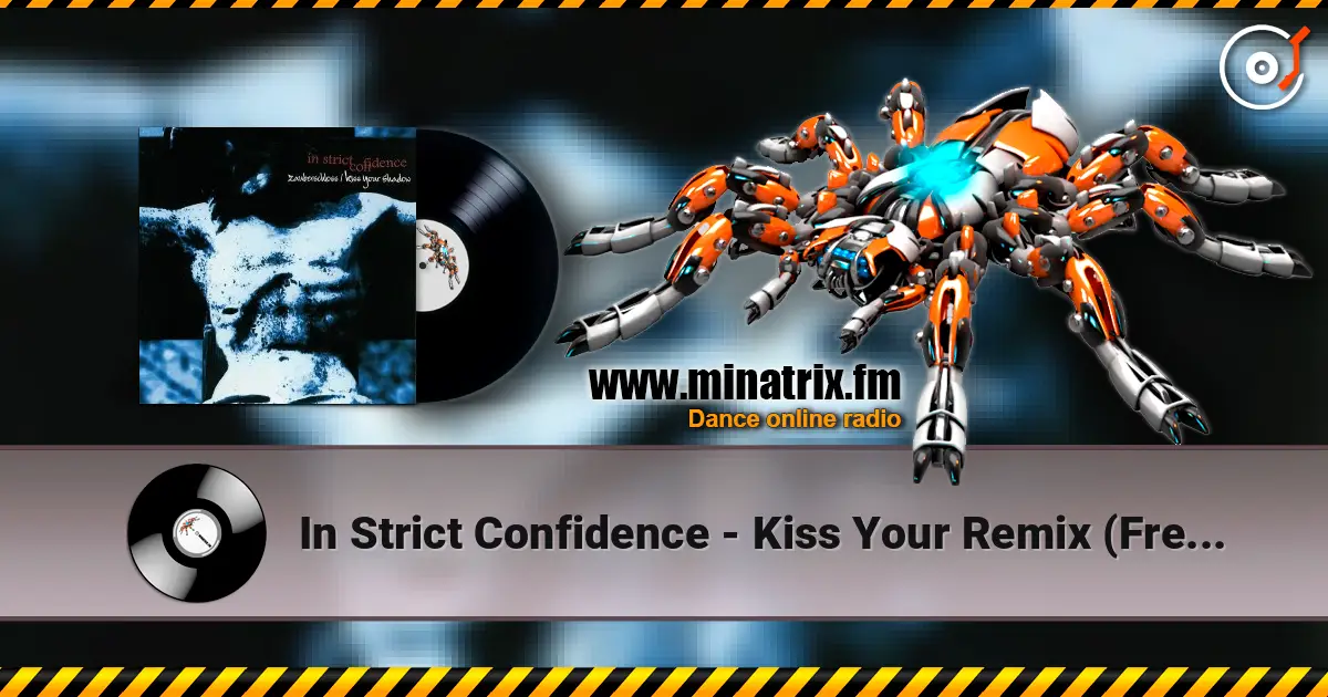 In Strict Confidence - Kiss Your Remix (French Kiss Version) listen online in high quality | Minatrix.FM