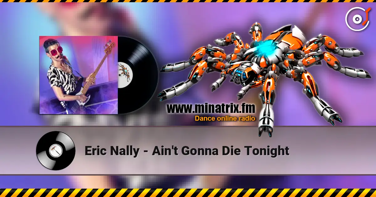 Eric Nally - Ain't Gonna Die Tonight listen online in high quality | Minatrix.FM