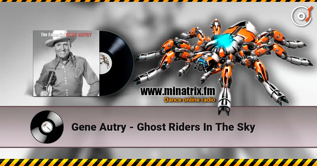 Gene Autry - Ghost Riders In The Sky listen online in high quality | Minatrix.FM