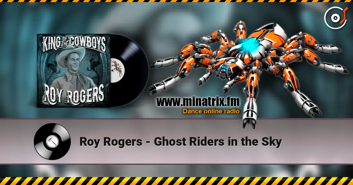 Roy Rogers - Ghost Riders in the Sky listen online in high quality | Minatrix.FM