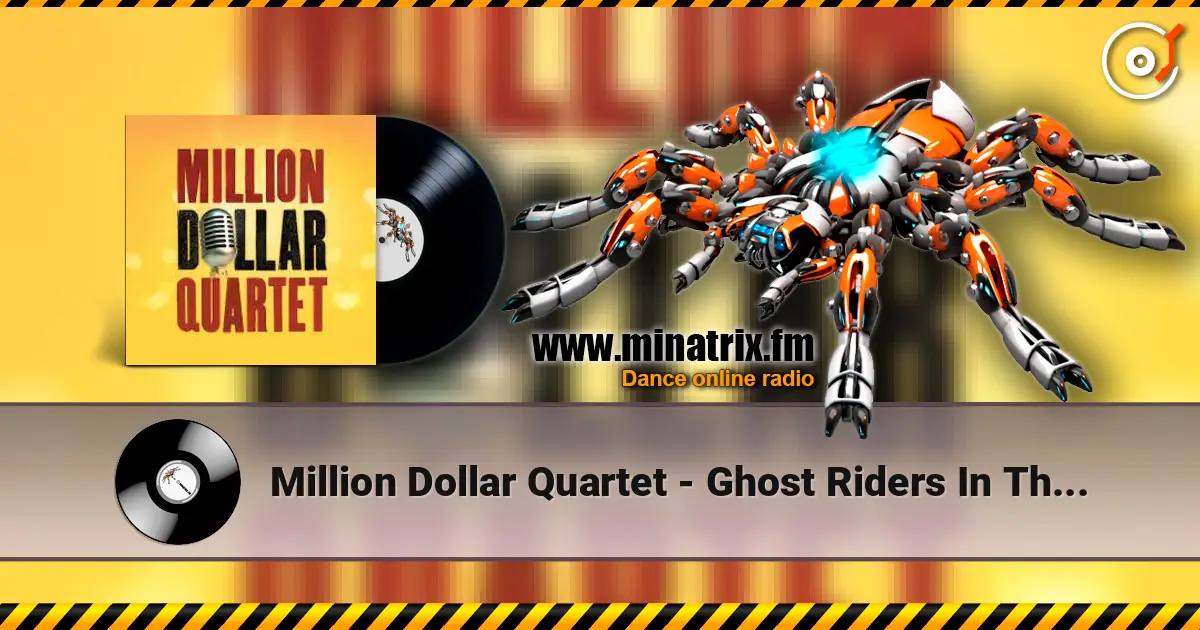 Million Dollar Quartet - Ghost Riders In The Sky listen online in high quality | Minatrix.FM