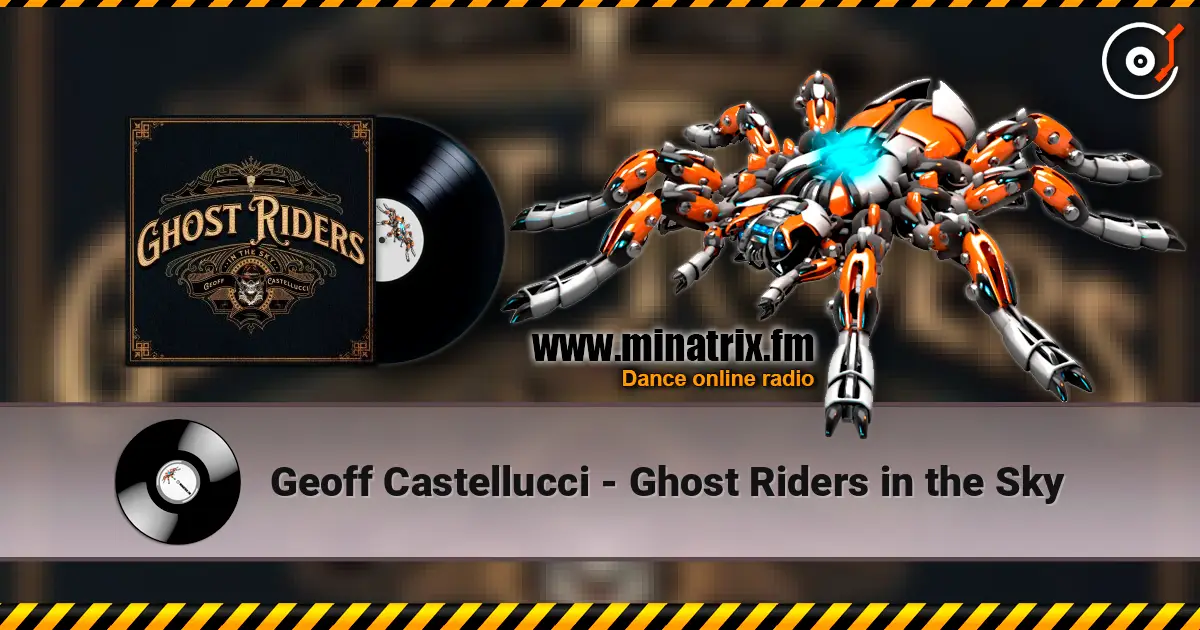 Geoff Castellucci - Ghost Riders in the Sky listen online in high quality | Minatrix.FM