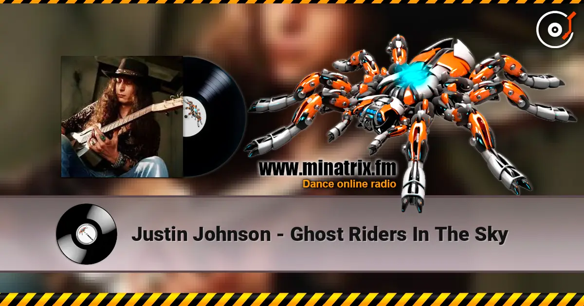 Justin Johnson - Ghost Riders In The Sky listen online in high quality | Minatrix.FM