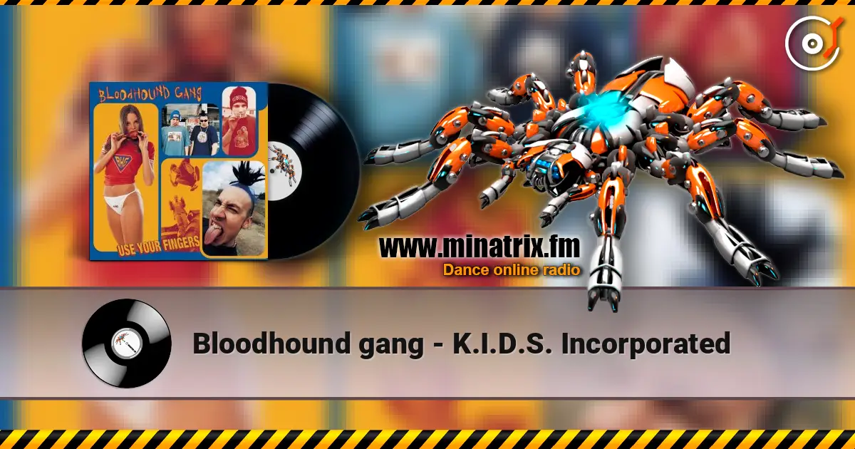 Bloodhound gang - K.I.D.S. Incorporated listen online in high quality | Minatrix.FM