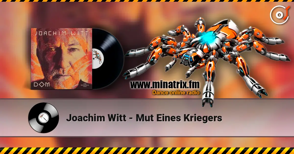 Joachim Witt - Mut Eines Kriegers listen online in high quality | Minatrix.FM