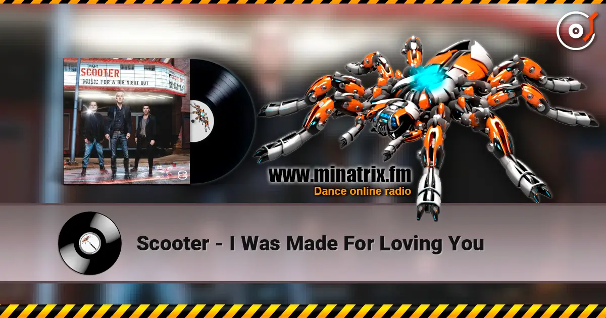 Scooter - I Was Made For Loving You listen online in high quality | Minatrix.FM