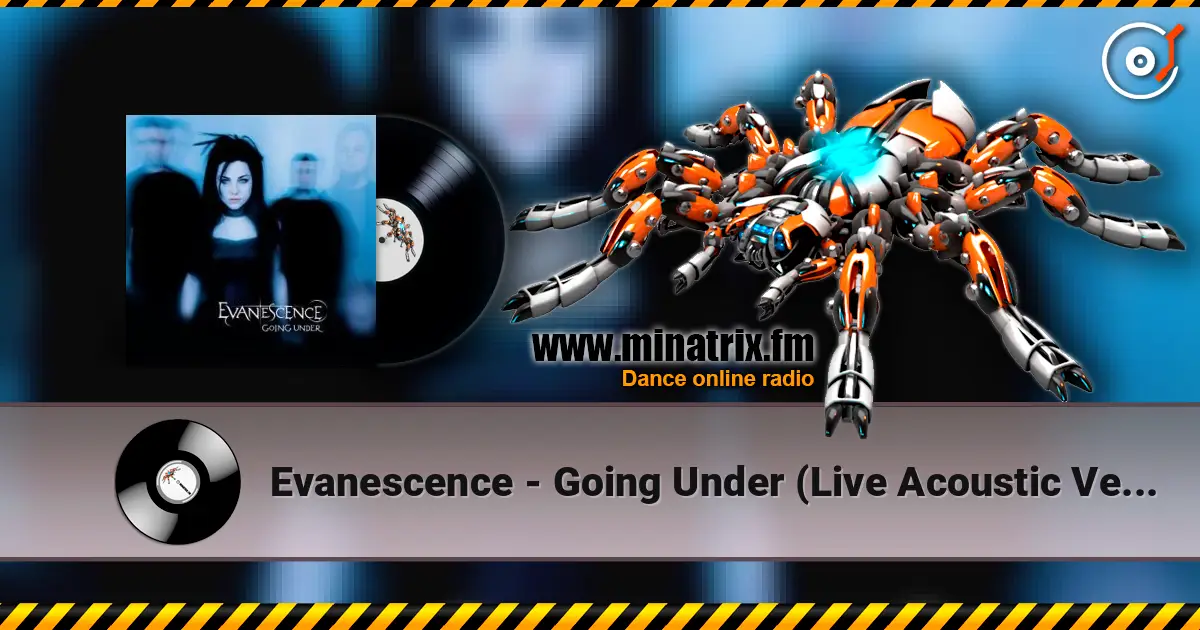 Evanescence - Going Under (Live Acoustic Version) listen online in high quality | Minatrix.FM