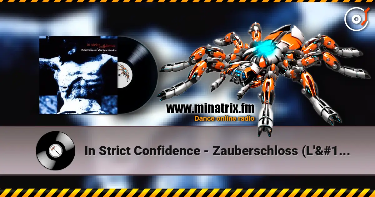 In Strict Confidence - Zauberschloss (L'Âme Immortelle Version) listen online in high quality | Minatrix.FM