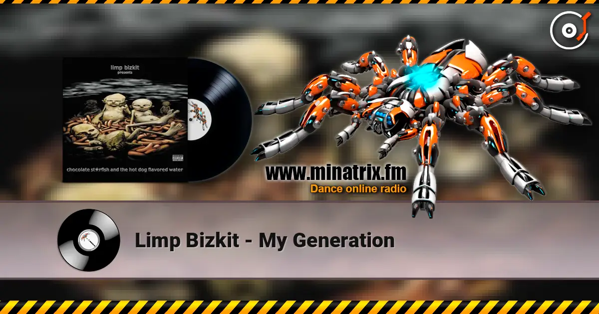 Limp Bizkit - My Generation listen online in high quality | Minatrix.FM