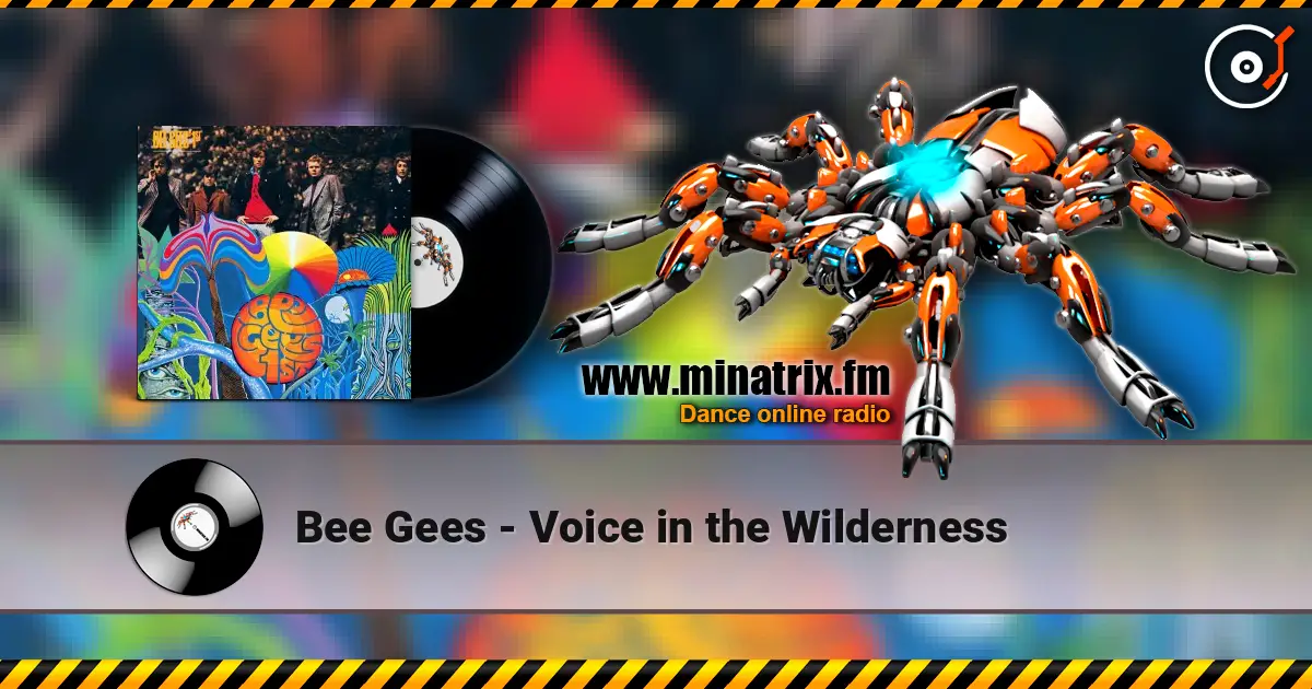 Bee Gees - Voice in the Wilderness listen online in high quality | Minatrix.FM