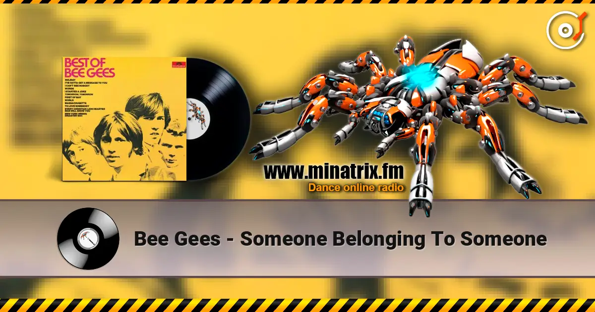 Bee Gees - Someone Belonging To Someone listen online in high quality | Minatrix.FM