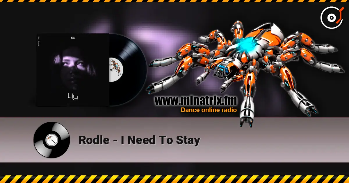Rodle - I Need To Stay listen online in high quality | Minatrix.FM