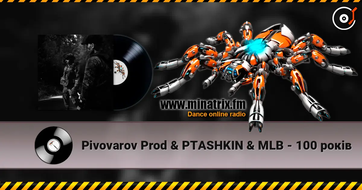 Pivovarov Prod & PTASHKIN & MLB - 100 років listen online in high quality | Minatrix.FM