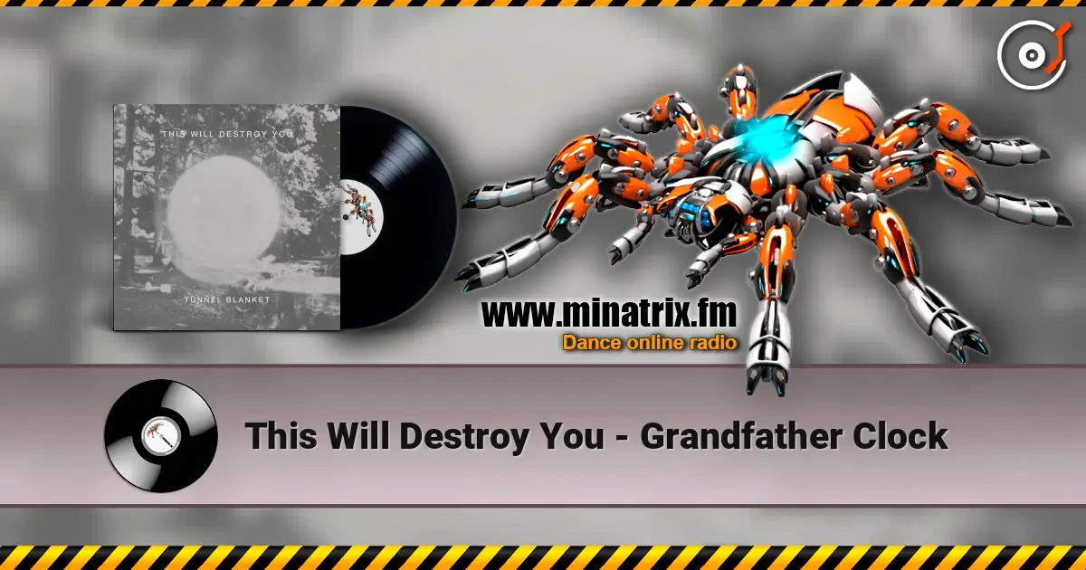 This Will Destroy You - Grandfather Clock listen online in high quality | Minatrix.FM