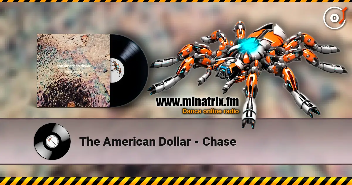 The American Dollar - Chase listen online in high quality | Minatrix.FM