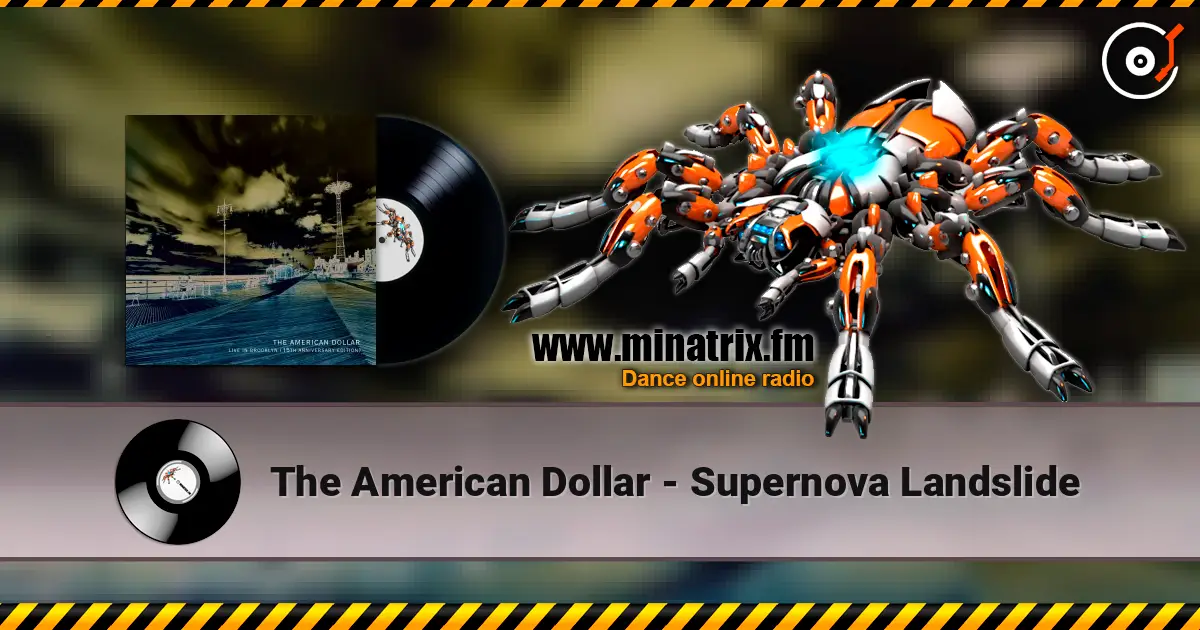 The American Dollar - Supernova Landslide listen online in high quality | Minatrix.FM